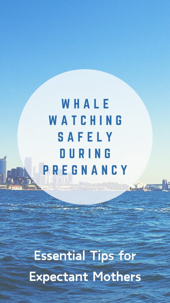 whale watching during pregnancy